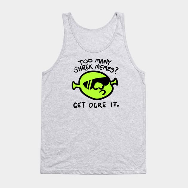 Get Ogre It. Tank Top by Jossly_Draws